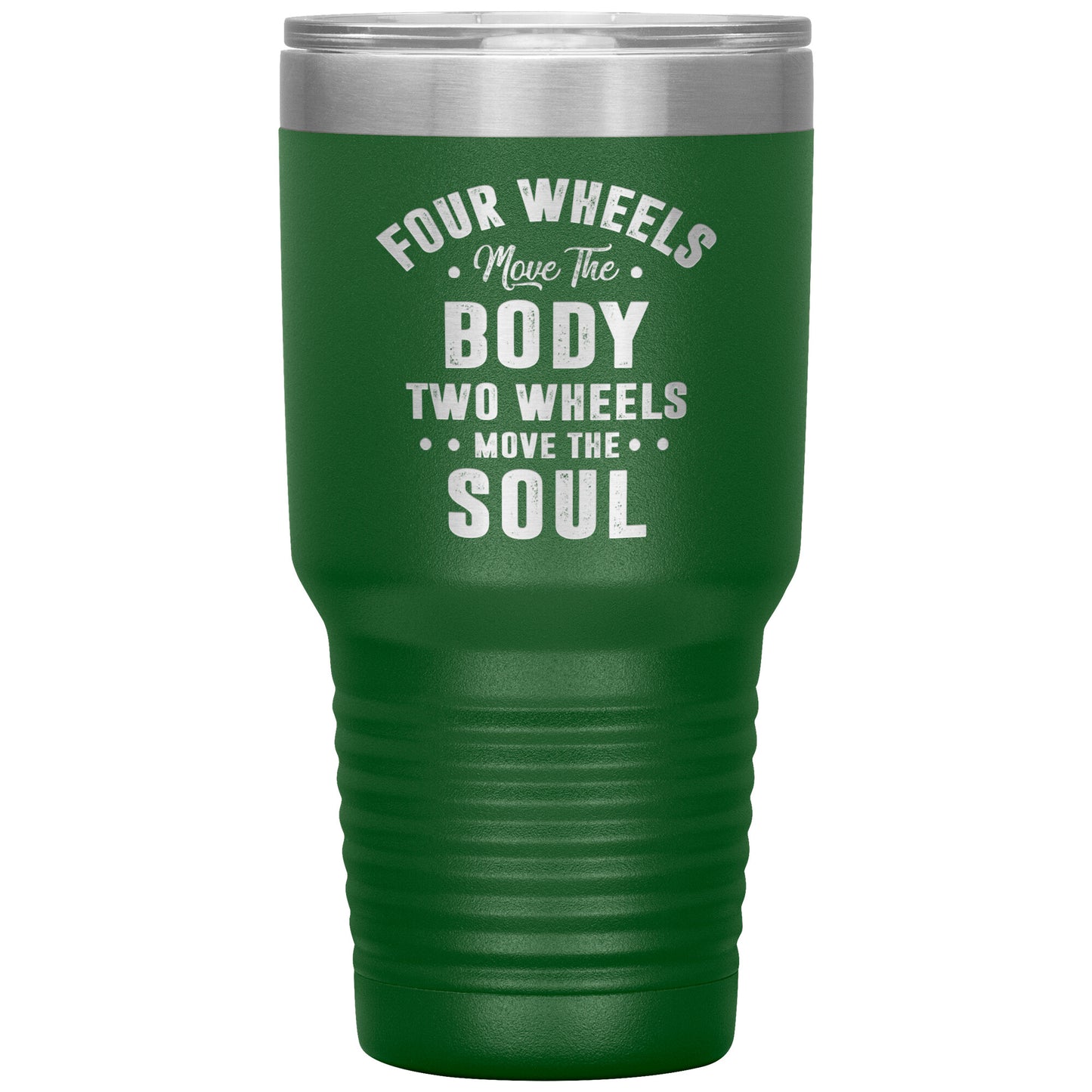 Two Wheels Move The Soul Motorcycle Tumbler 30oz