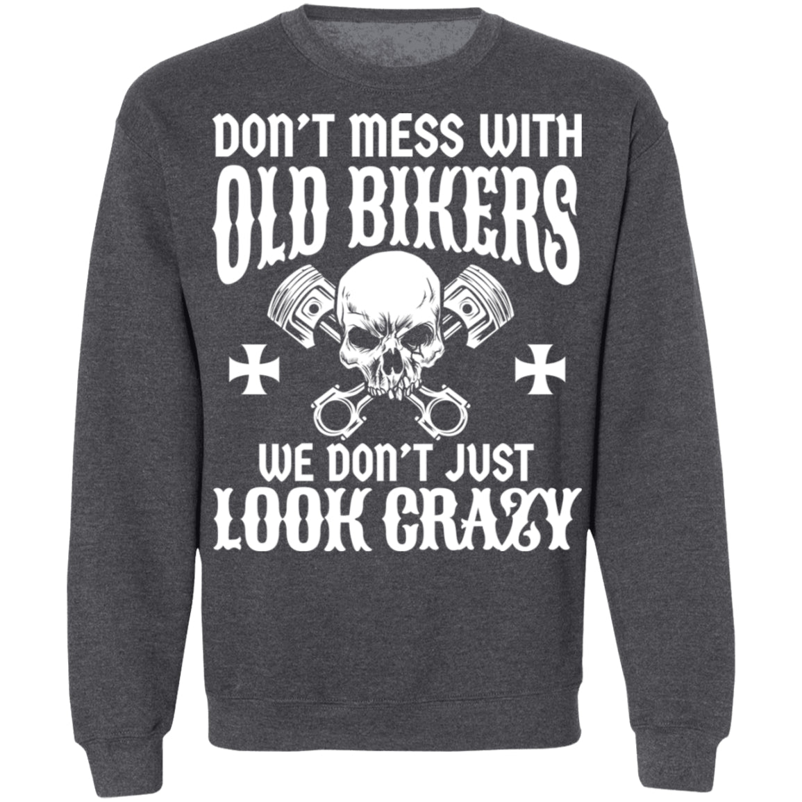 Apparel - Don't Mess With Old Bikers Shirt