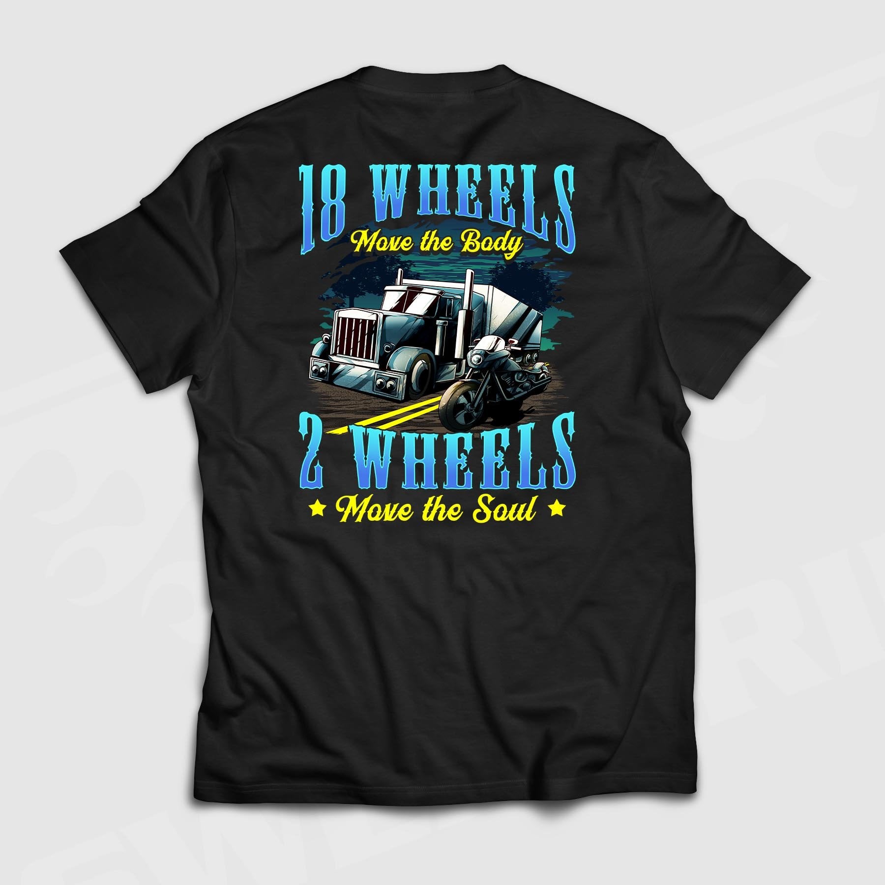 18 Wheels Move the Body - Standard T-shirt – Sweet Ride