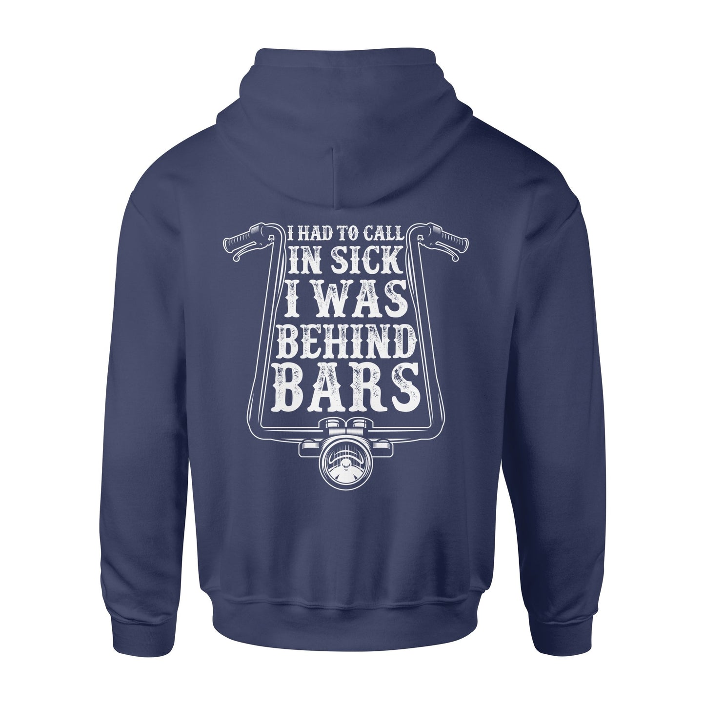 Call In Sick Behind Bars Biker Hoodie