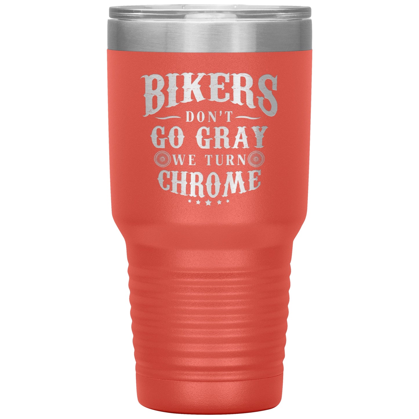 Tumblers - Bikers Turn Chrome 30oz Tumbler