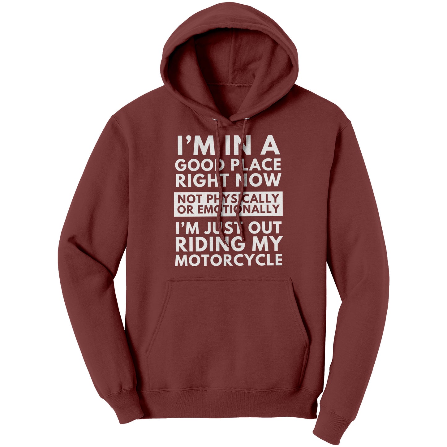 I'm in a Good Place right now, Motorcycle - Standard Hoodie