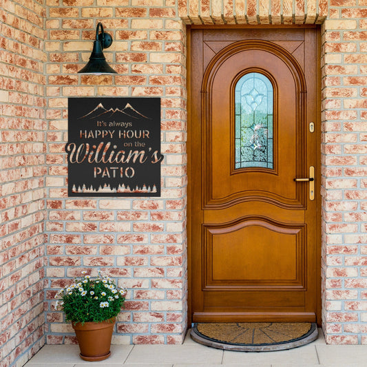 It's always Happy Hour - Personalized Patio Metal Sign