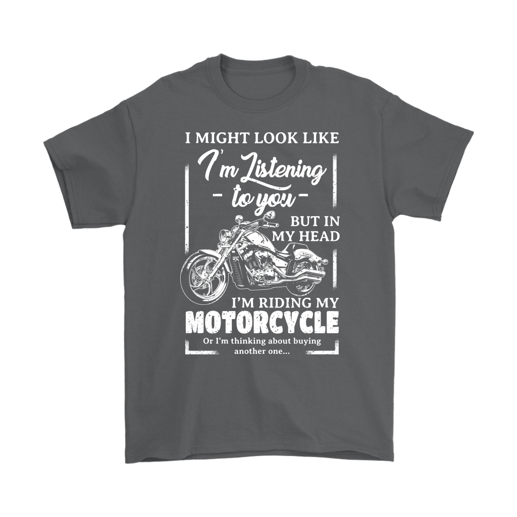Not Listening Motorcycle Shirt