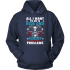 All I want to do is ride and forget Biker Shirt