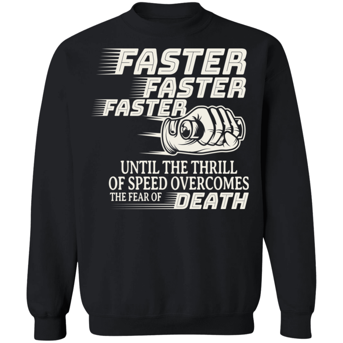 Faster, faster, faster, until the thrill of speed Biker Shirt