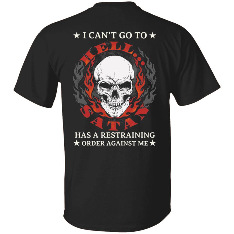 I Can't Go To Hell - Biker T Shirt [Back Print]