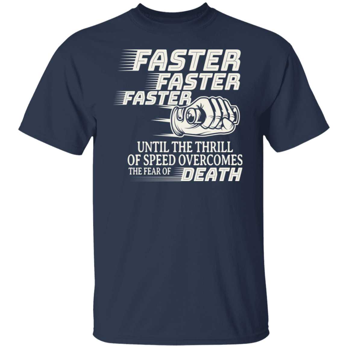 Faster, faster, faster, until the thrill of speed Biker Shirt