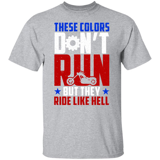 These Colors Don’t Run… But They Ride Like Hell Apparel