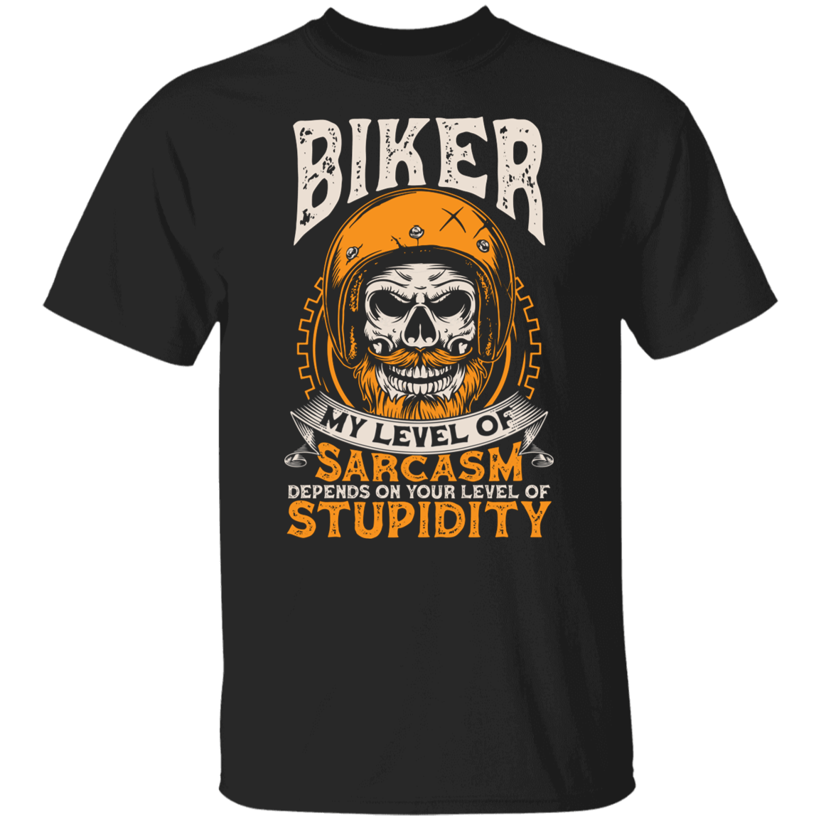 My Level of Sarcasm Depends on you Level of Stupidity Biker Shirt