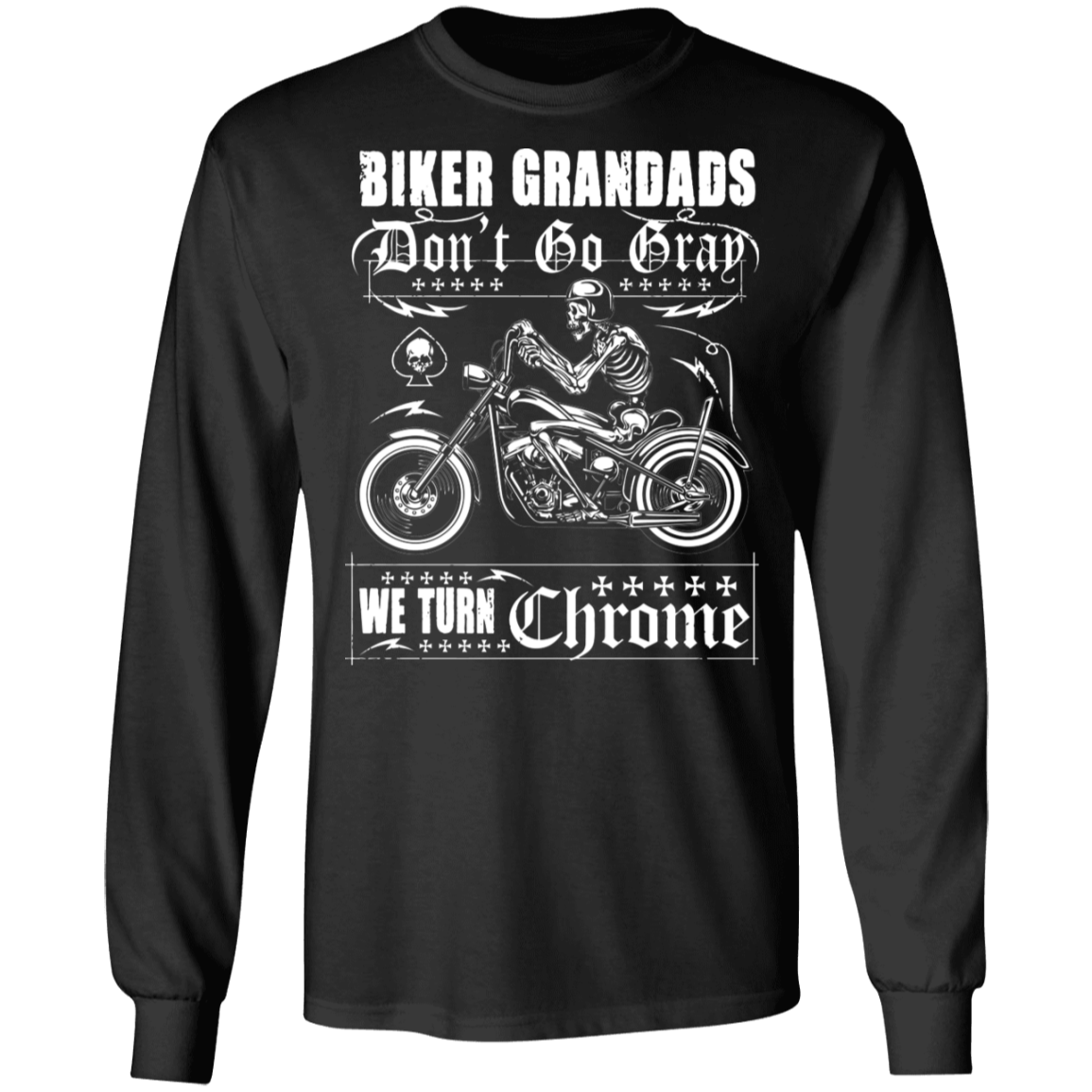 Biker Grandads Don't Go Gray Biker Shirt