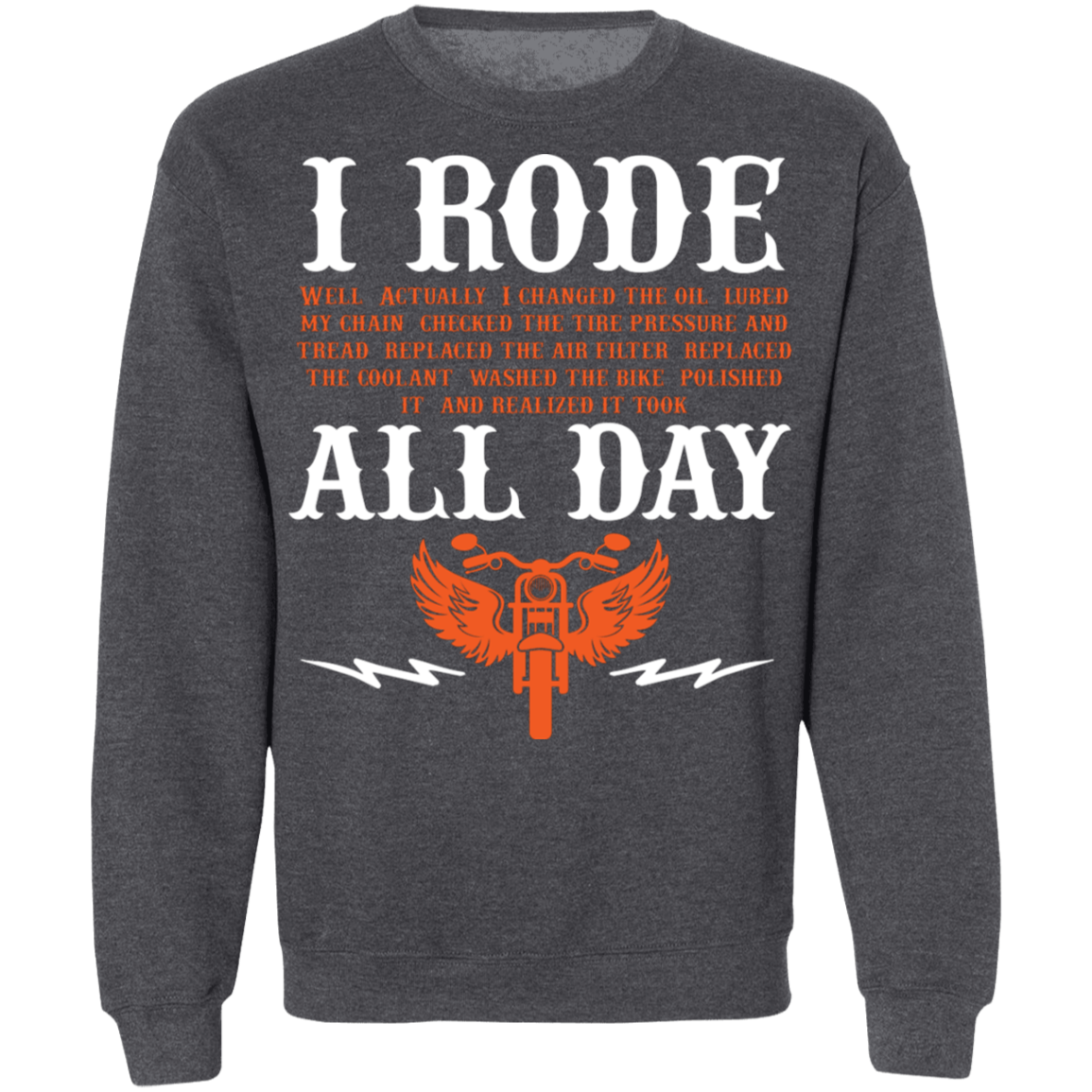 I Rode All Day Biker Shirt