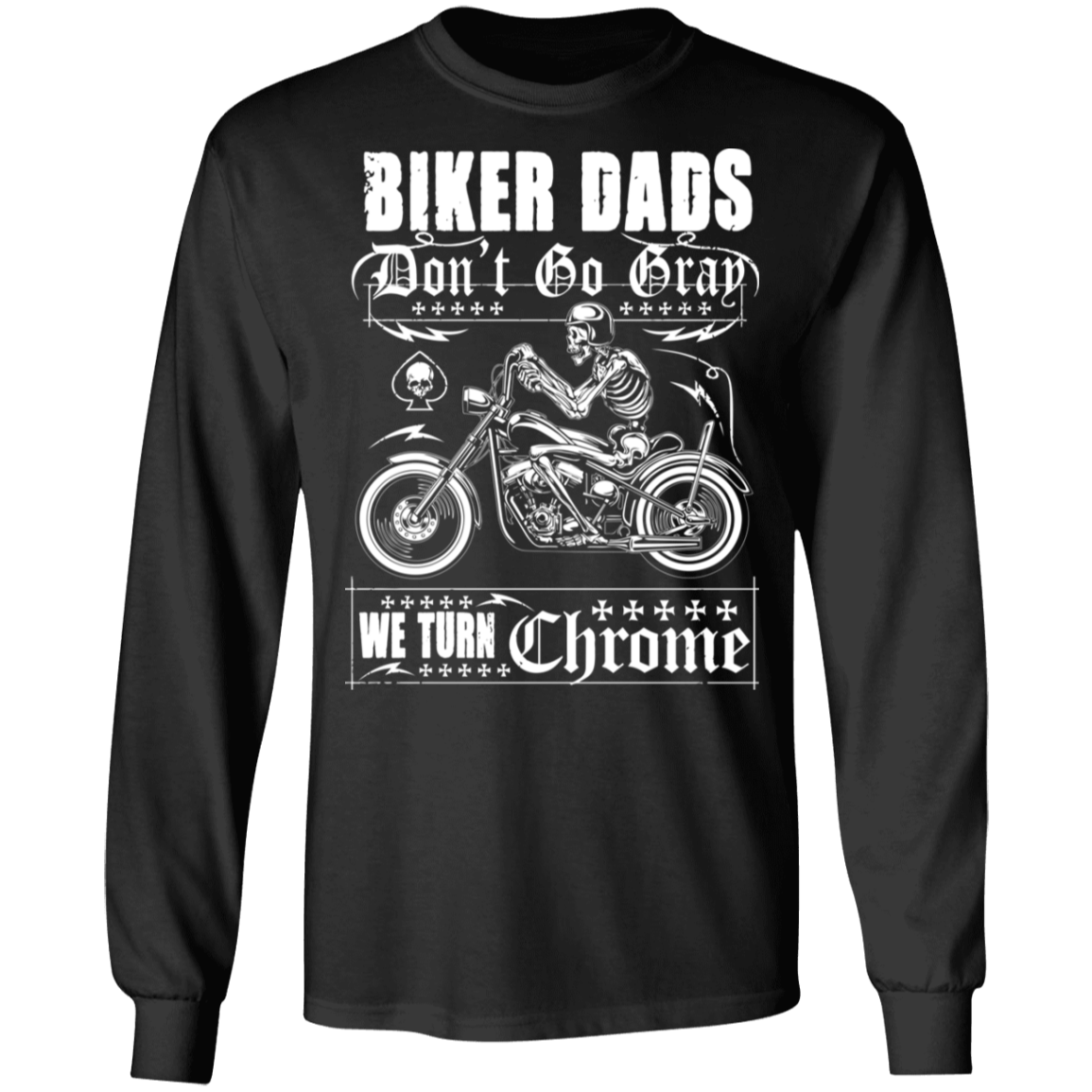 Biker Dads Don't go Gray Biker Shirt