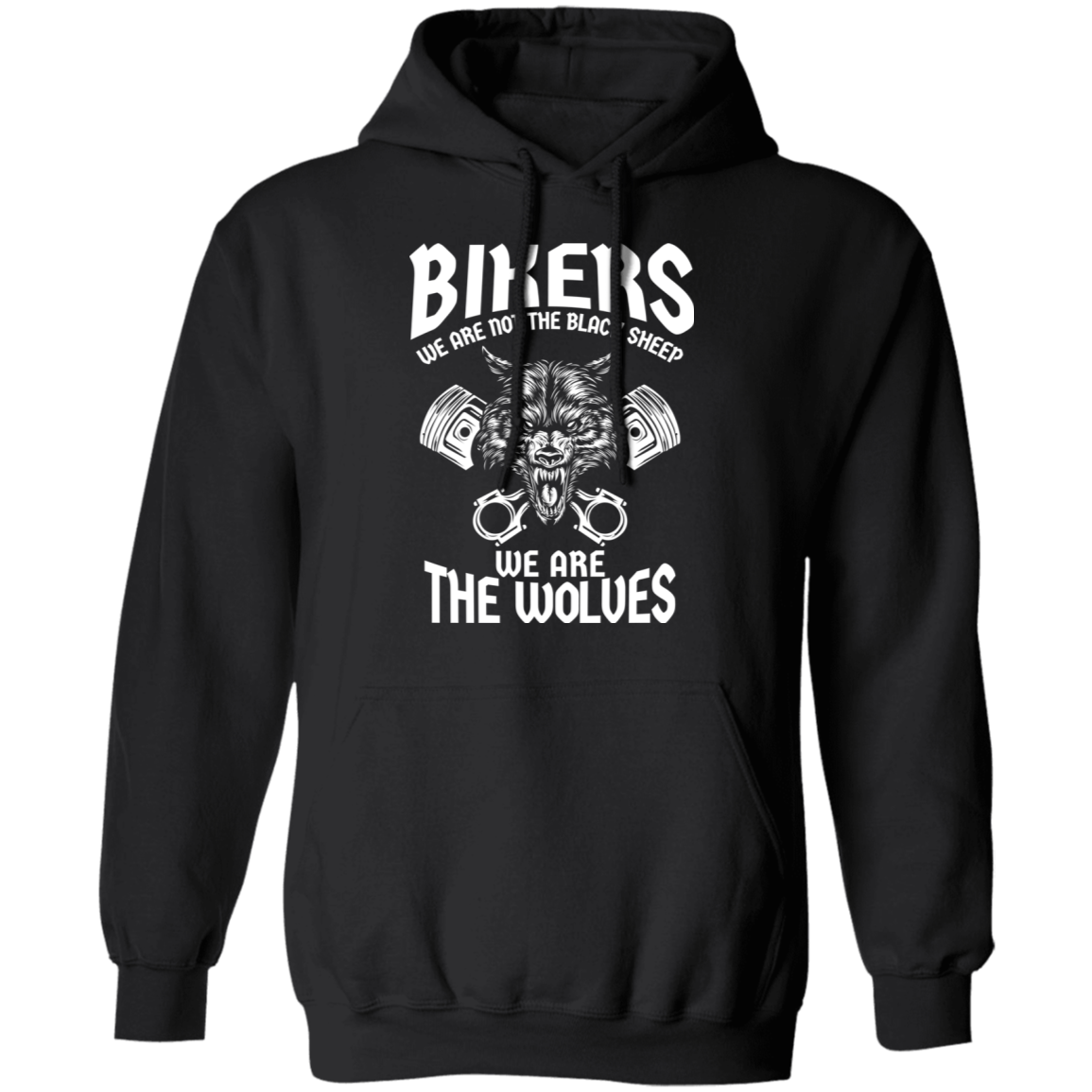 Bikers - We are not the black sheep. We are the wolves Shirt