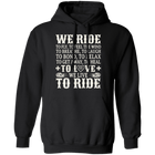 We ride. To fly, to feel the wind Shirt