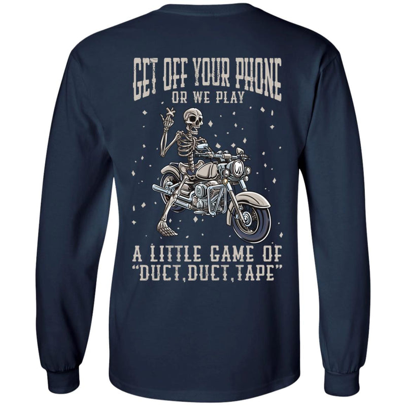 Get Off Your Phone Funny Biker Apparel