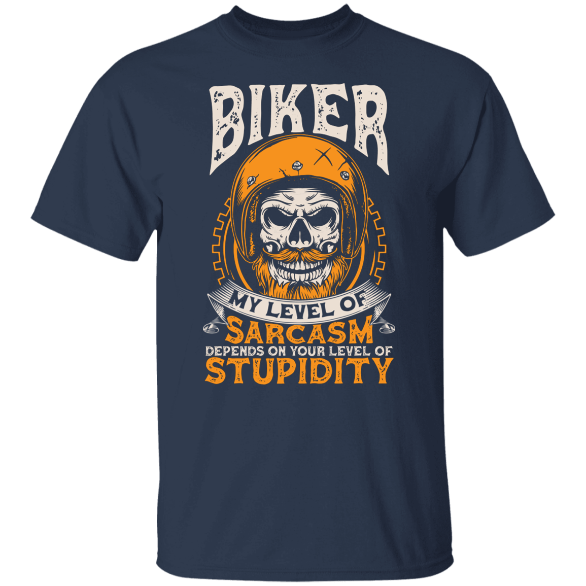 My Level of Sarcasm Depends on you Level of Stupidity Biker Shirt