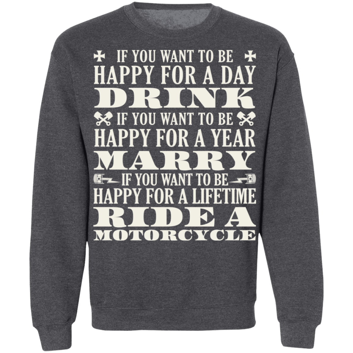 If you want to be happy for a day, drink Shirt