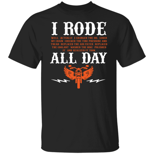 I Rode All Day Biker Shirt