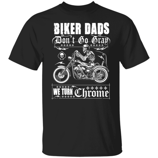 Biker Dads Don't go Gray Biker Shirt