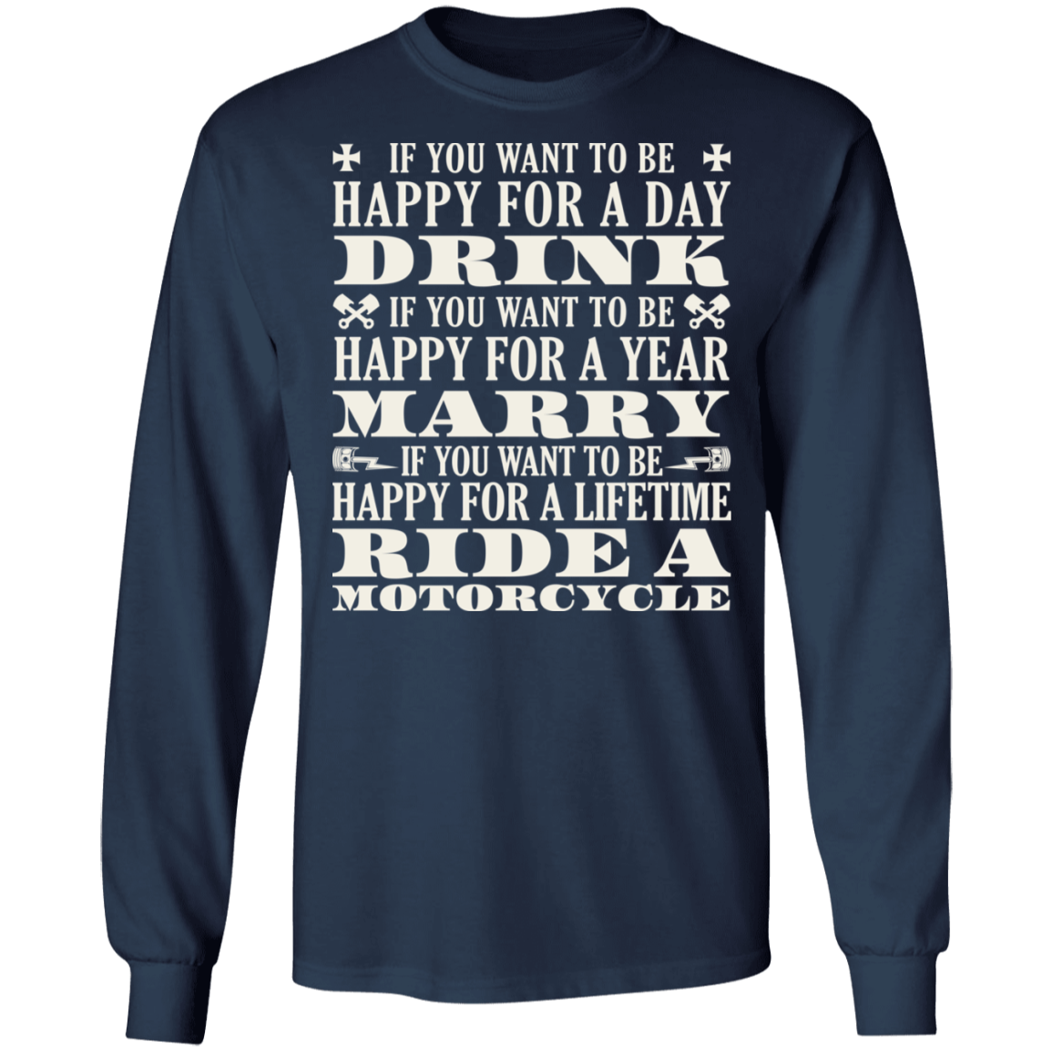If you want to be happy for a day, drink Shirt
