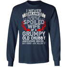 I Never Dreamed I'd Grow Up to Be The Spoiled Wife of a Grumpy Old Apparel
