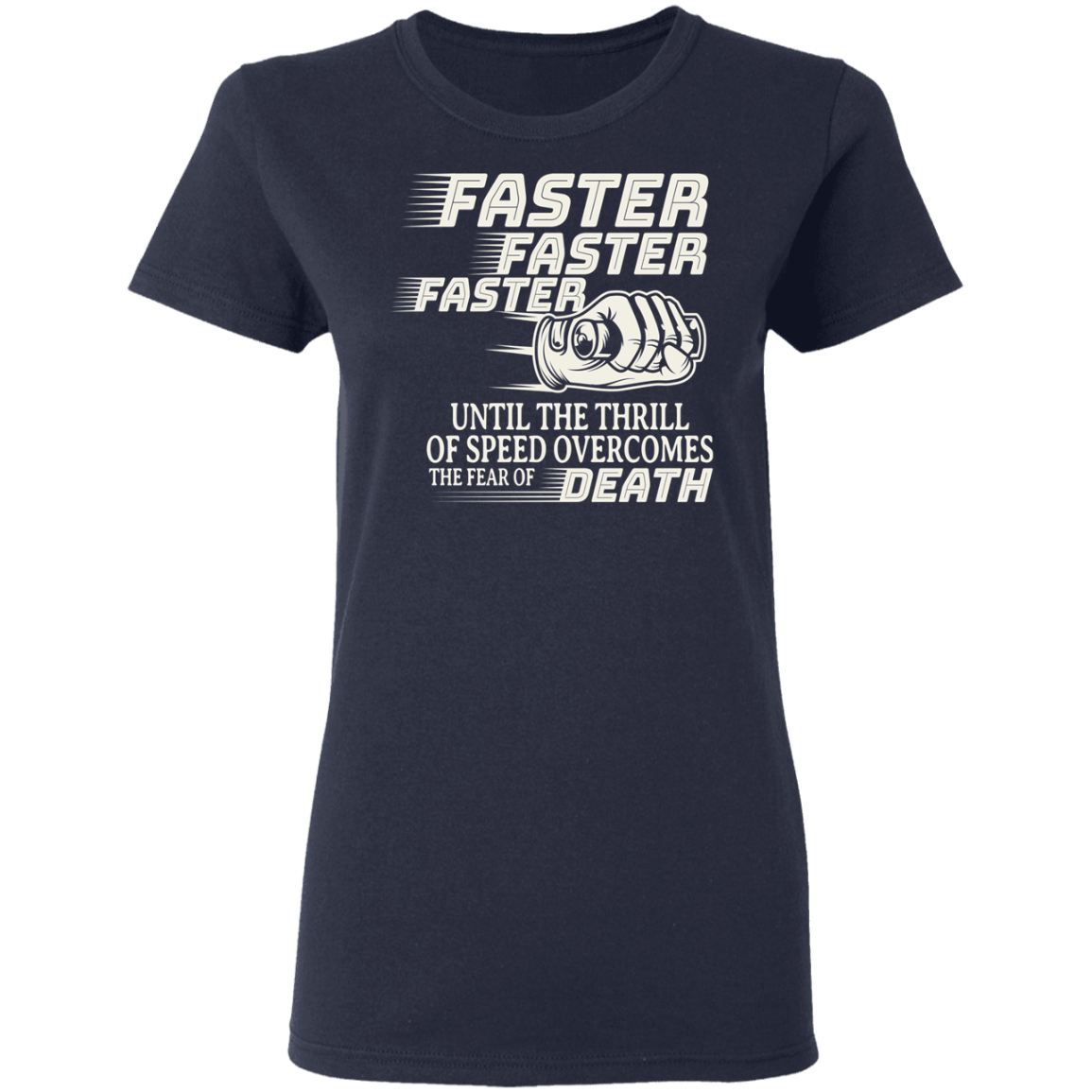 Faster, faster, faster, until the thrill of speed Biker Shirt