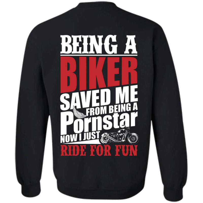 Being A Biker Saved Me From Being A Pornstar Shirt