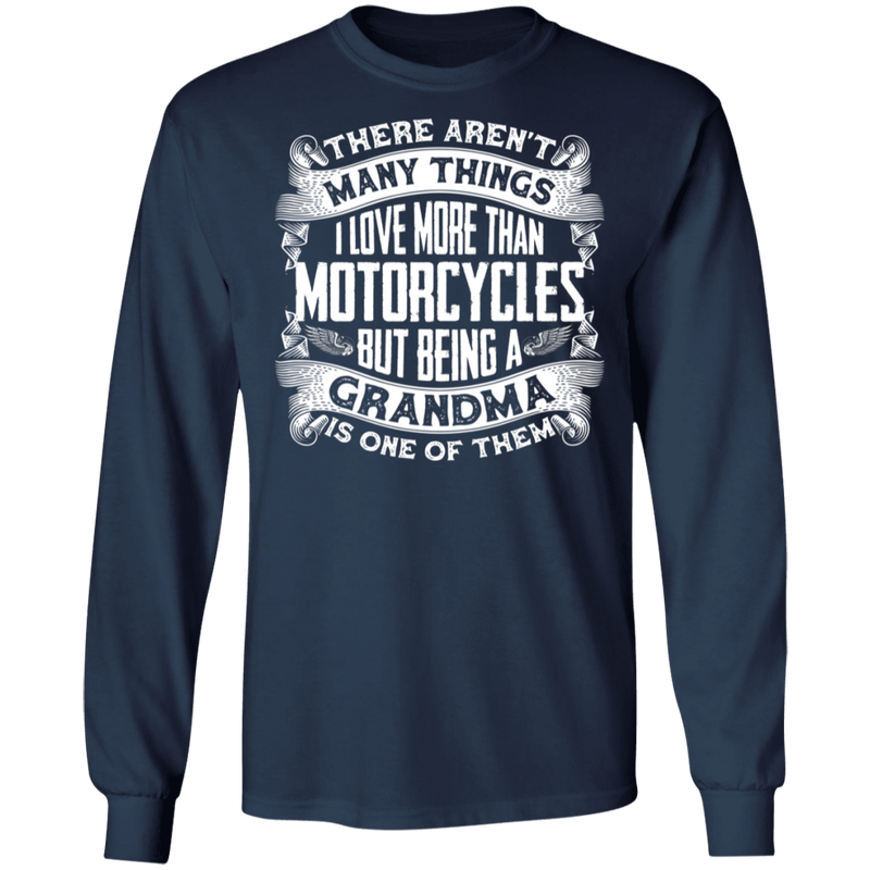 There aren't many things I love more than motorcycles Grandpa Shirt