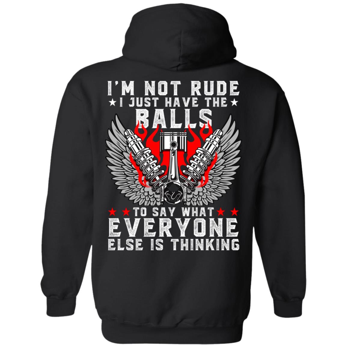 I'm Not Rude, I Just Have The Balls Apparel