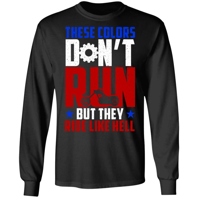 These Colors Don’t Run… But They Ride Like Hell Apparel