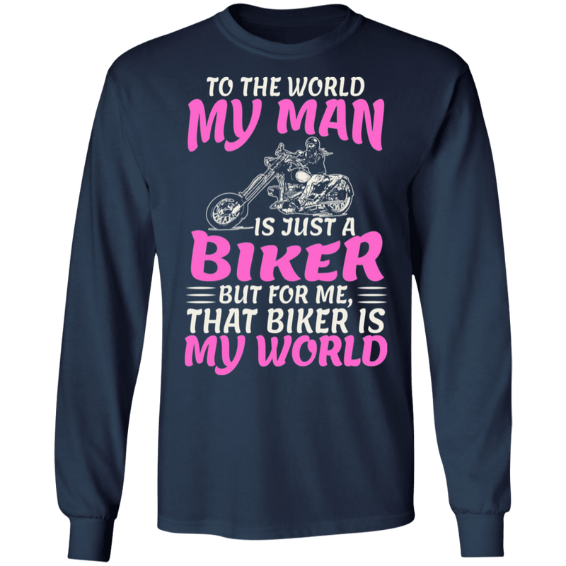 That biker is my world Shirt