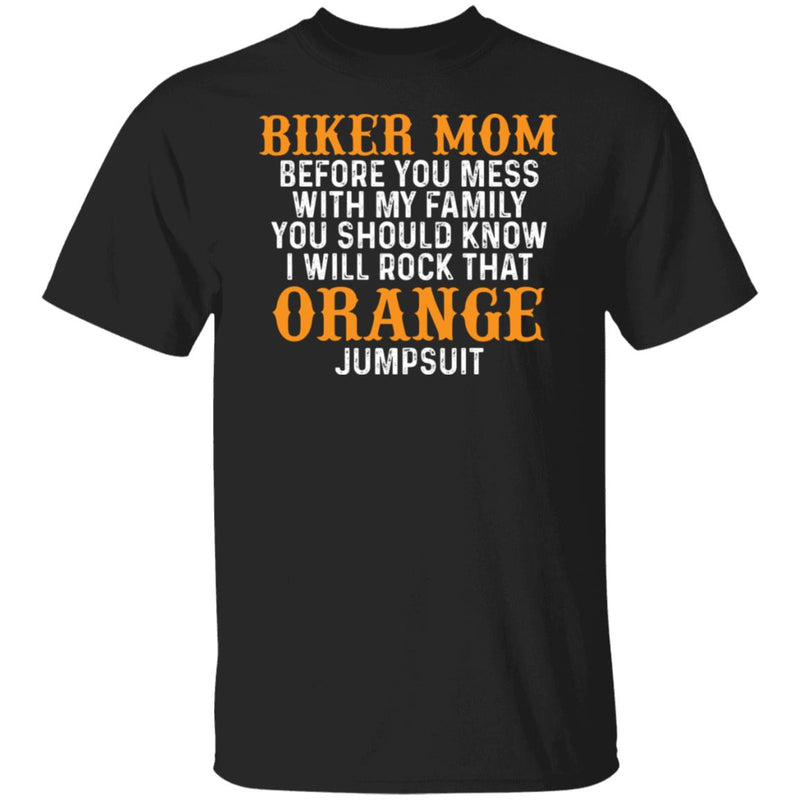 Don't Mess With My Family Biker Mom Shirt