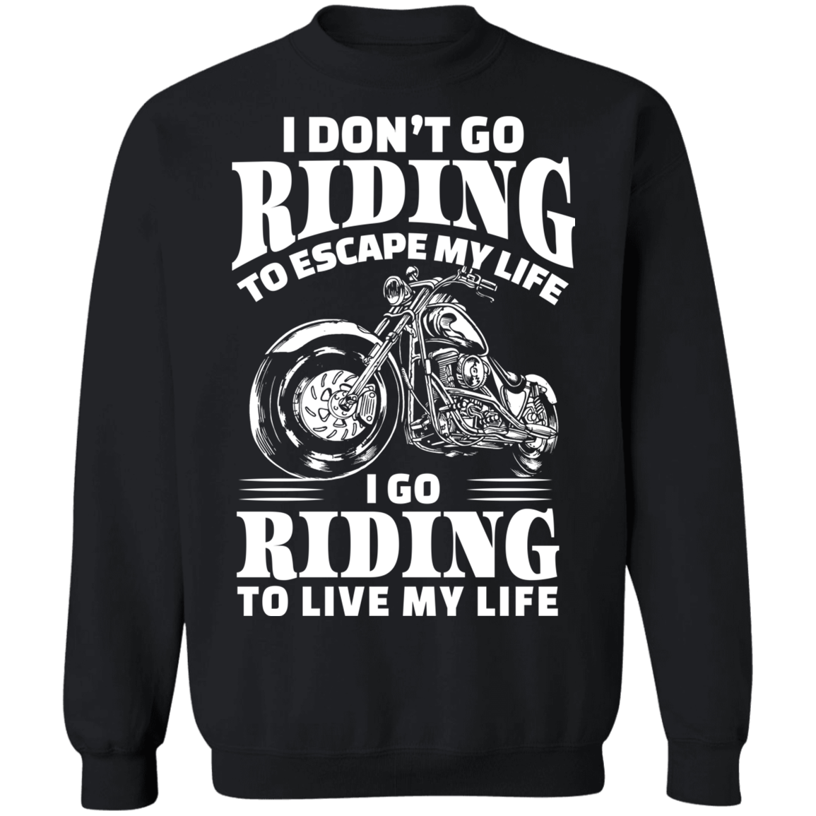 I Go Riding To Live My Life Shirt