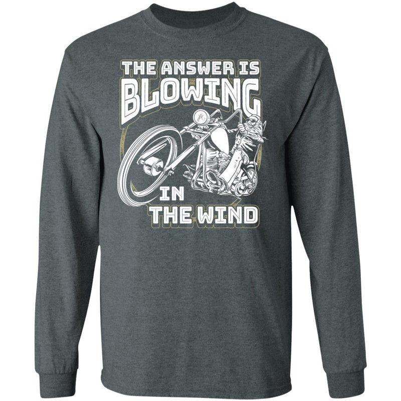 The Answer Is Blowing In The Wind Motorcycle Shirt