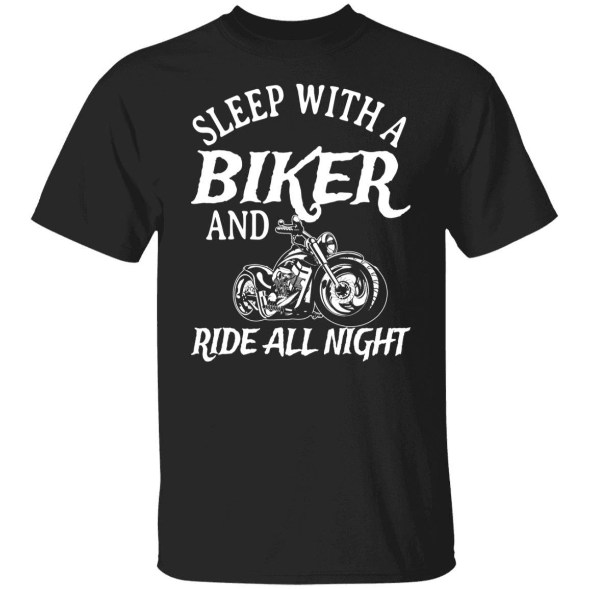 Sleep with a biker and ride all night Shirt