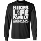 Bikes. Life. Family. It doesn't get any better than that Shirt