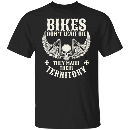 Bikes don’t leak oil, they mark their territory Shirt