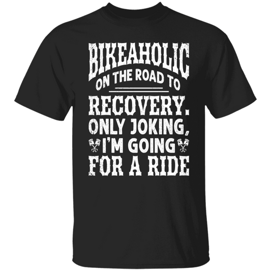 Apparel - Bikeaholic On The Road To Recovery Biker Shirt