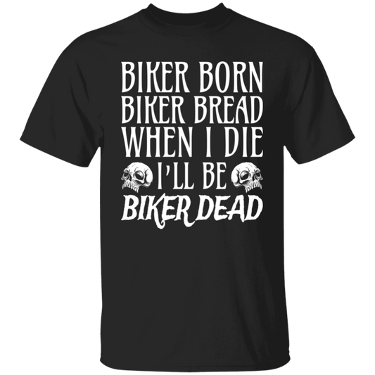 Apparel - Biker Born, Biker Bred Shirt