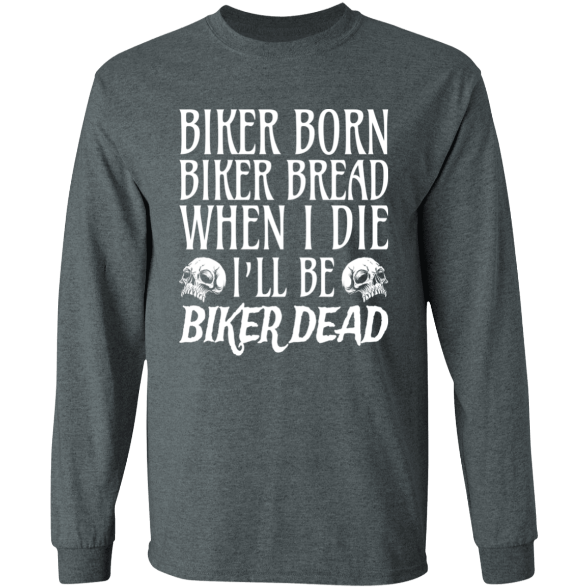 Apparel - Biker Born, Biker Bred Shirt