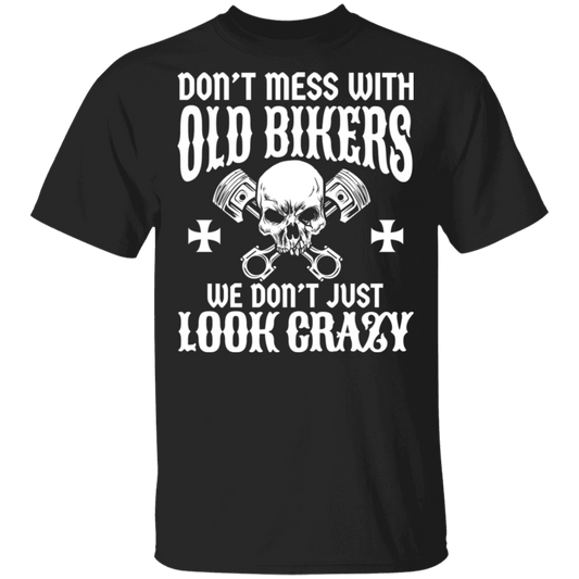 Apparel - Don't Mess With Old Bikers Shirt