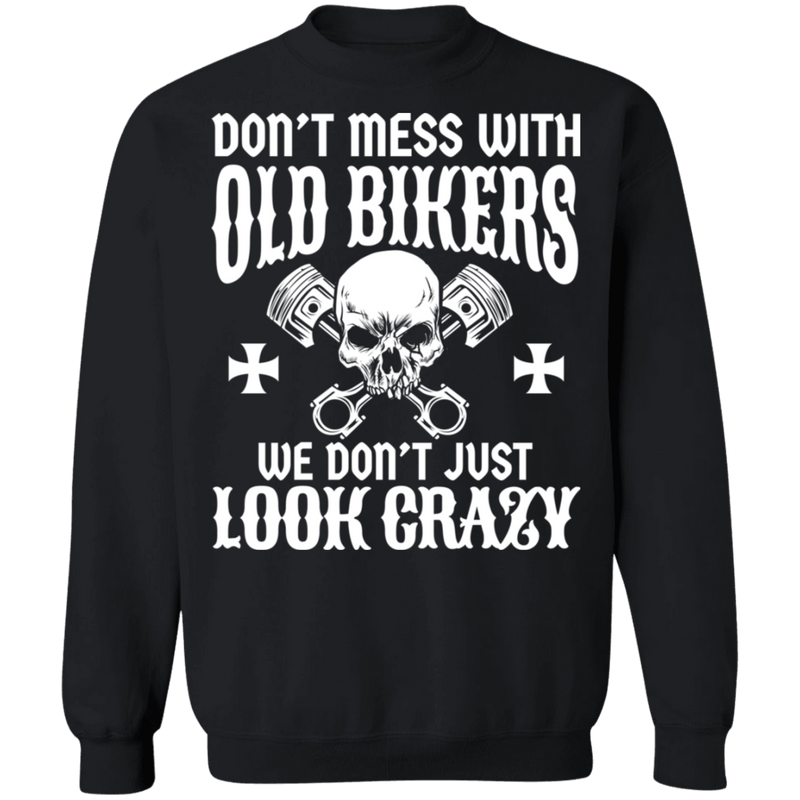 Apparel - Don't Mess With Old Bikers Shirt