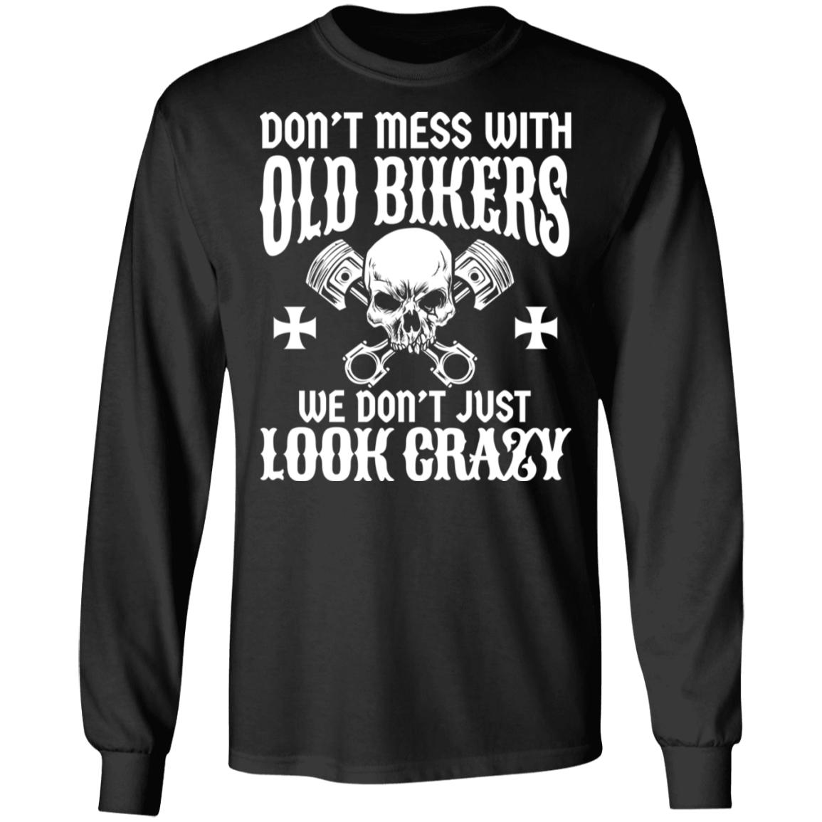 Apparel - Don't Mess With Old Bikers Shirt