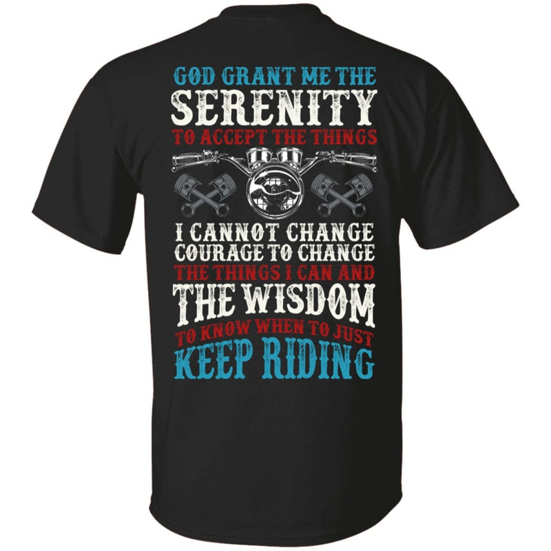 God Grant Me The Serenity Shirt