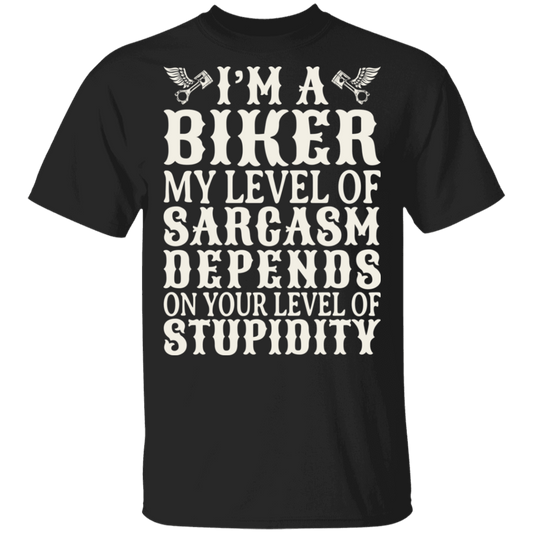 Apparel - My Level Of Sarcasm Depends On Your Level Of Stupidity Biker Shirt