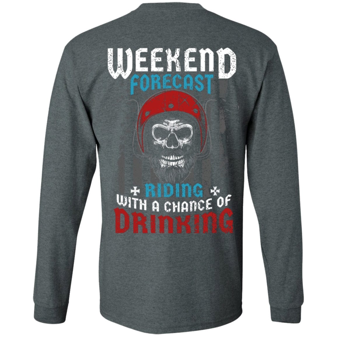 Weekend Forecast Riding With a Chance of Drinking Shirt