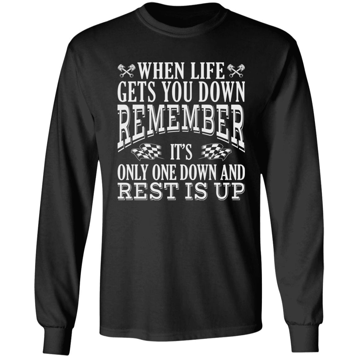 Apparel - When Life Gets You Down Biker Shirt