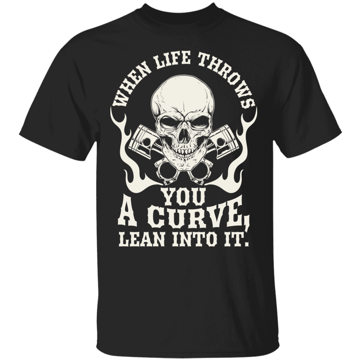 Apparel - When Life Throws You A Curve, Lean Into It Biker Shirt