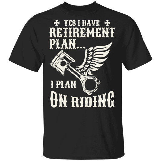 Apparel - Yes, I Do Have A Retirement Plan Biker Shirt